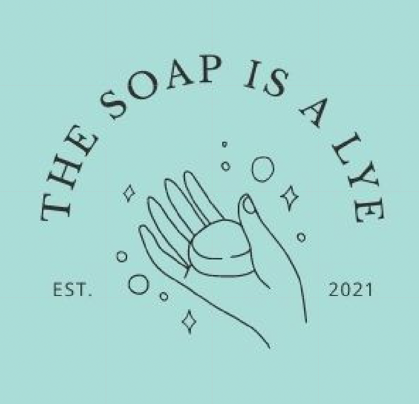 The Soap Is A Lye